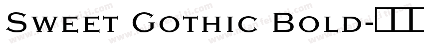 Sweet Gothic Bold字体转换